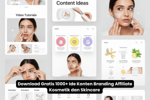 Download Gratis 1000+ Ide Konten Branding Affiliate Kosmetik dan Skincare 