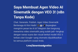 Download Gratis Ecourse n8n Agen Video AI Sinematik VEO 3! 