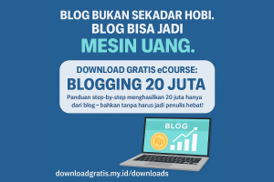 Download GRATIS eCourse: Blogging 20 Juta