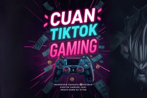 Tiktok Cuan Gaming - Ecourse dan Panduan Menghasilkan Dollar dari main game di tiktok