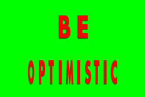 Be Optimistic- Motivational Quote Animation Video