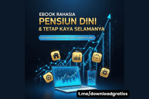 Download Gratis Ebook Rahasia Pensiun Dini & Tetap Kaya 